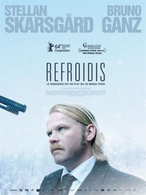 Affiche du film Refroidis